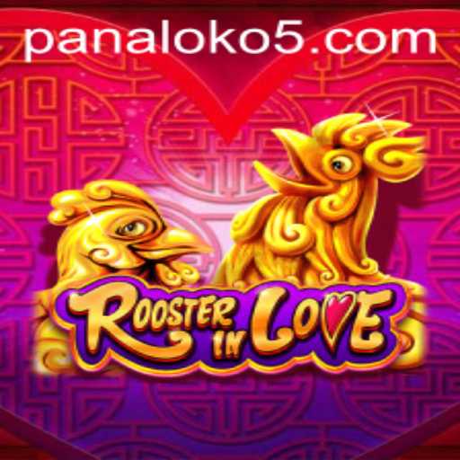 RoosterInLove: Discovering the Allure of 'Panalo ko'