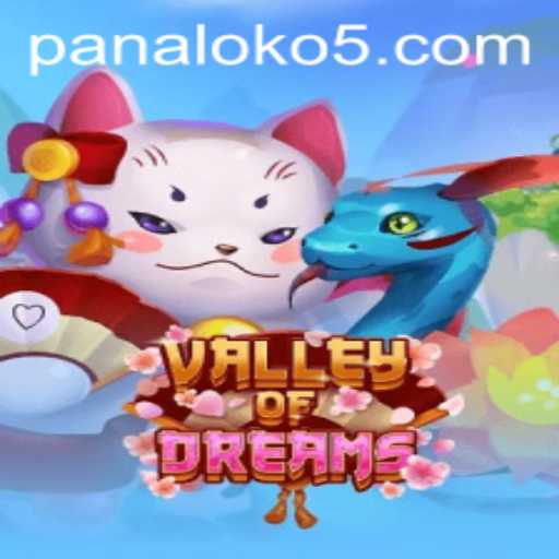 Explore the Enchanting World of ValleyofDreams and Master the Art of 'Panalo ko'